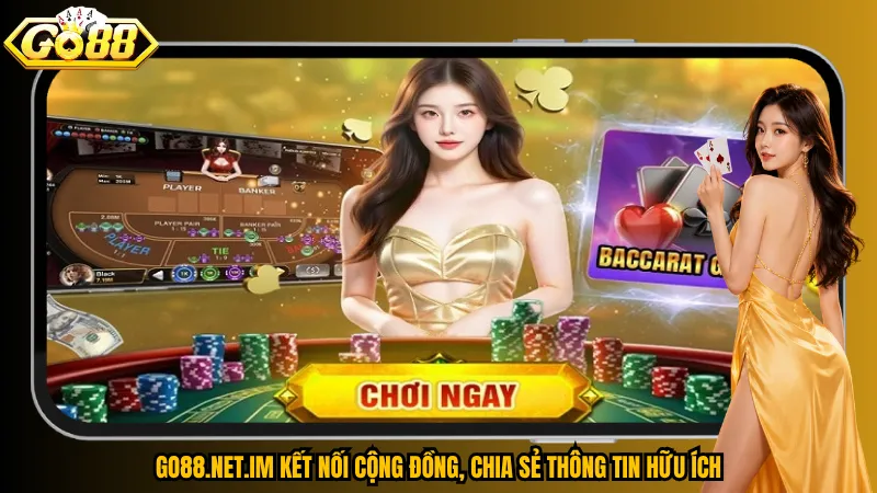 Giới thiệu go88 3 Go88.net.im kết nối cộng đồng, chia sẻ thông tin hữu ích