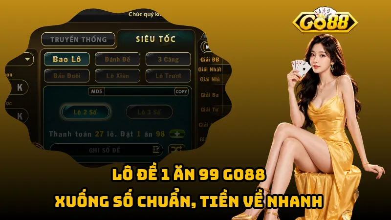 Lô Đề 1 Ăn 99 Go88 – Xuống Số Chuẩn, Tiền Về Nhanh 1 Lô Đề 1 Ăn 99 Go88 – Xuống Số Chuẩn, Tiền Về Nhanh