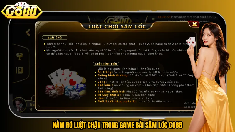 Sâm Lốc Go88 – Xuống Bài Thần Tốc, Chặt Heo Cực Đã 3 Nắm rõ luật chặn trong game bài Sâm Lốc Go88
