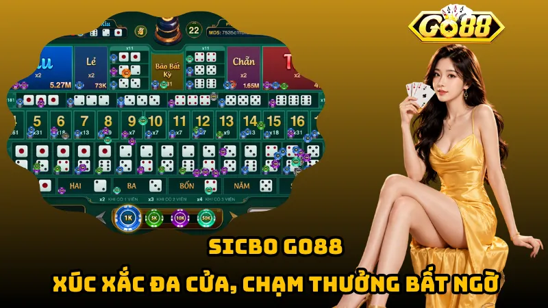 Sicbo Go88 – Xúc Xắc Đa Cửa, Chạm Thưởng Bất Ngờ