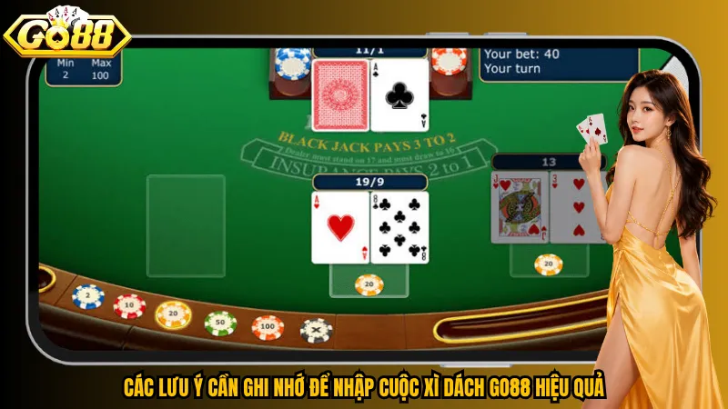 Xì Dách Go88 – Rút Bài Cân Não, Mục Tiêu 21 Điểm 5 Các lưu ý cần ghi nhớ để nhập cuộc Xì Dách Go88 hiệu quả